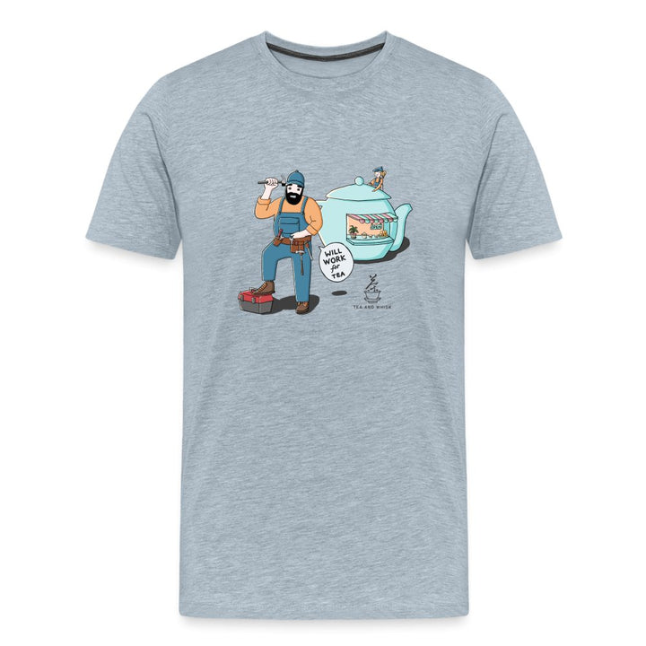 Will Work For Tea Premium T-Shirt - Tea and Whisk